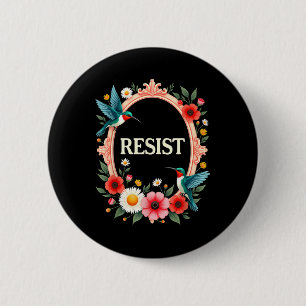 Floral Resist Trump _5 Button
