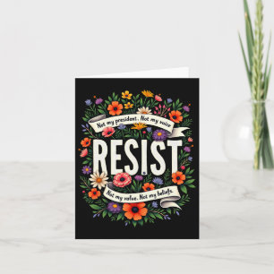 Floral Resist Trump nicht mein Präsident 1 Karte