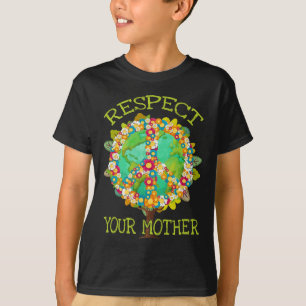 Floral Respektieren Ihre Mutter Planet Erde Tag En T-Shirt