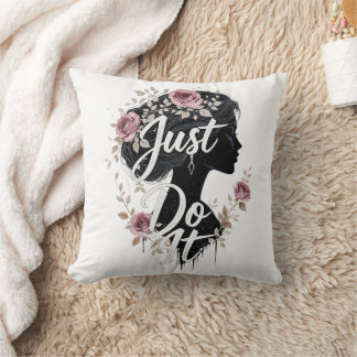 Floral Silhouette Just Do It on Throw Pillow Kissen