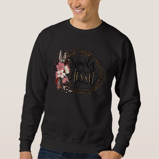 Floral Simply Blessed Faith Christian Religious Bi Sweatshirt (Vorderseite)