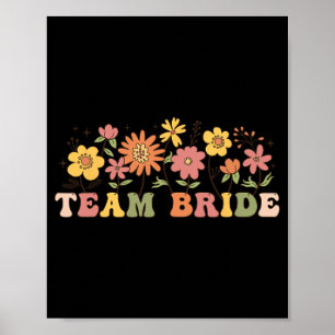 Floral Team Bride Wildblume Wedding Bachelorette Poster