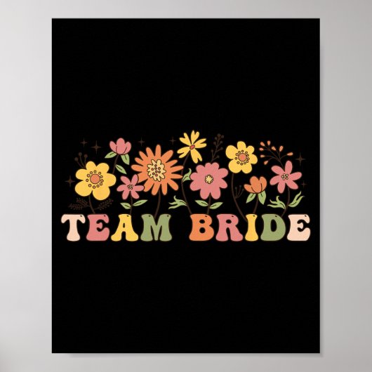 Floral Team Bride Wildblume Wedding Bachelorette Poster (Vorne)