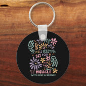 Floral Transfer Day Ivf Its A Beautiful Day For Mi Schlüsselanhänger (Vorderseite)