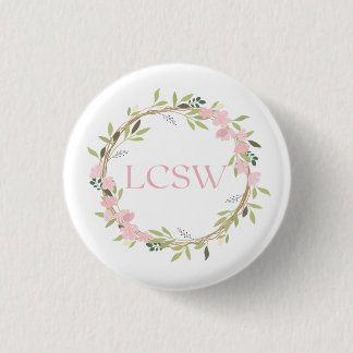 Floral Wreath LCSW Button