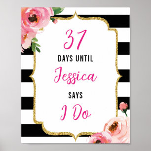 Florales Brautparty-Schild Tage Bis Ich Ja Sage Poster