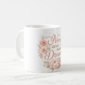 Florales Motivationszitat Kaffeetasse (Vorderseite Links)