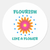 Florece como una flor runder aufkleber (Vorderseite)