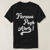 Florence Pugh Alert! T-Shirt (Design vorne)
