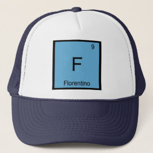 Florentino Name Chemie Element Periodensystem Truckerkappe