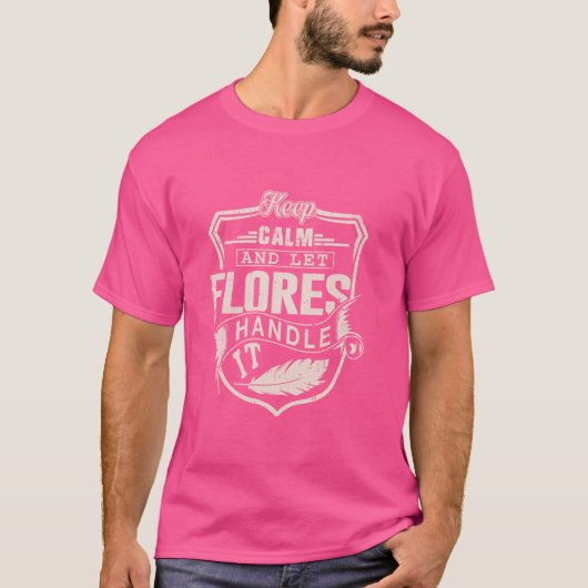 Flores Nachname Shirt Flores Name Birthday (Vorderseite)