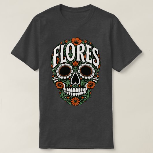 Flores Nachname Zucker-Schädel T-Shirt (Design vorne)
