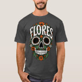 Flores Nachname Zucker-Schädel T-Shirt (Vorderseite)