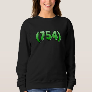 Florida 754 Area Code Fort Lauderdale Pembroke But Sweatshirt