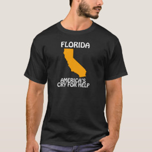 Florida - Amerikas Hilferuf T-Shirt