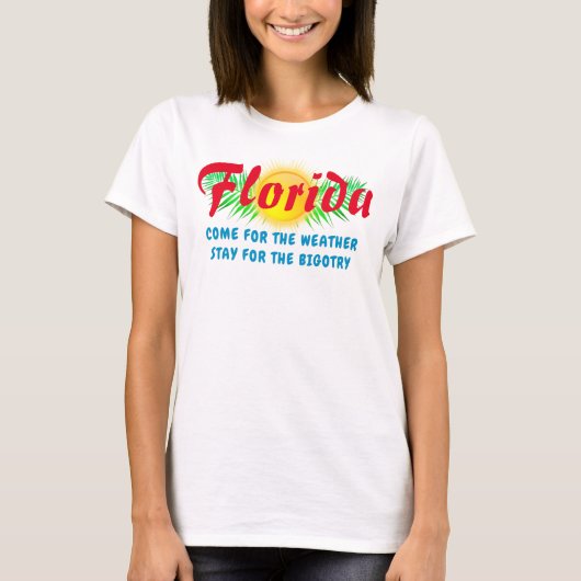Florida Bigotry T-Shirt (Vorderseite)