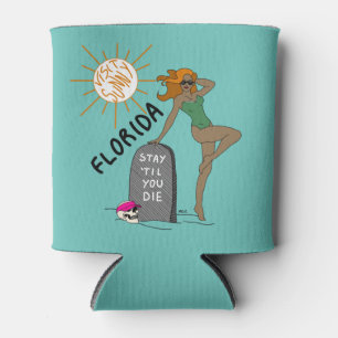 Florida: Bleibe, bis du Die, Kühler Dosenkühler