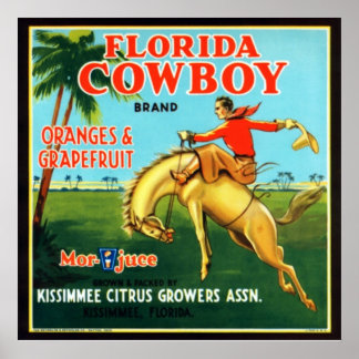 Florida Cowboy Orangen und Grapefruits Poster