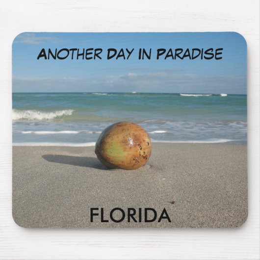 FLORIDA ein anderer Tag im Paradies Mousepad (Vorne)
