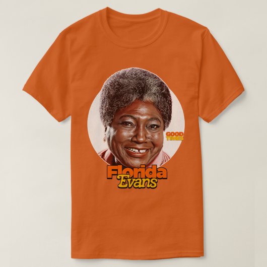 Florida Evans Good Times 70s Sitcom T-Shirt (Design vorne)