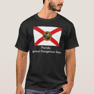 Florida, Florida8th der meiste gefährliche Staat T-Shirt