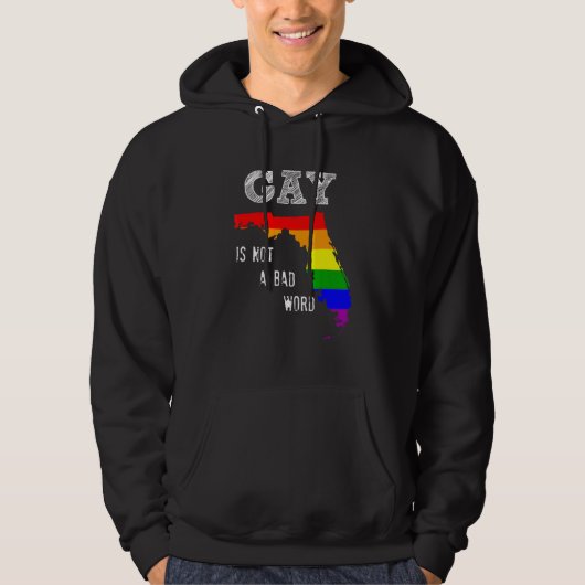 Florida Gay Rights Gay ist kein schlechtes Wort Bl Hoodie (Vorderseite)