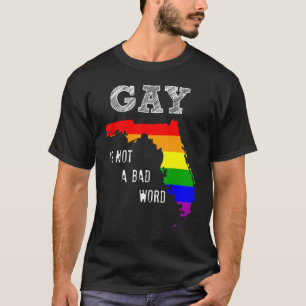 Florida Gay Say Gay Gay Gay Gay ist kein schlechte T-Shirt