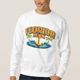 Florida Man | Graphic Print Nautical Anchor Beach Sweatshirt