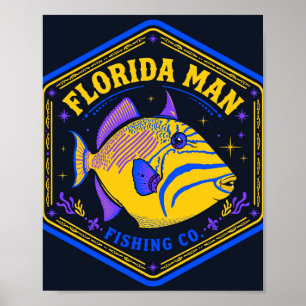Florida Man Queen Triggerfish Abzeichen Fishing Ar Poster