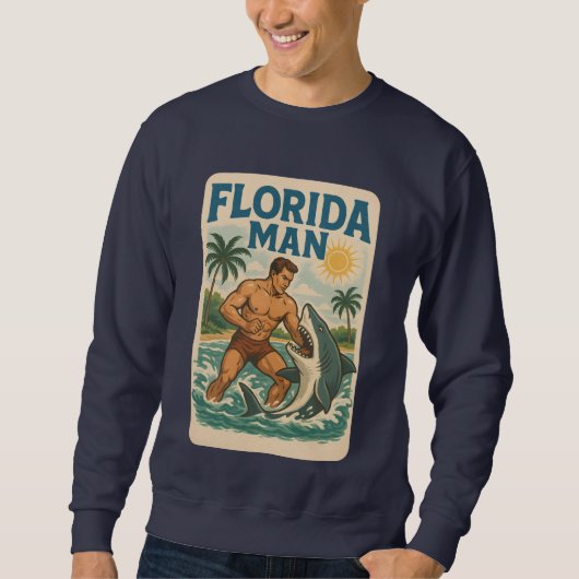 Florida Man Shark Wrestling | Retro Graphic Beach Sweatshirt (Vorderseite)