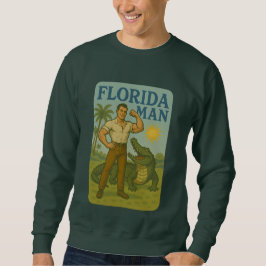 Florida Mann Alligator Freund | Lustiges Retro Küs Sweatshirt