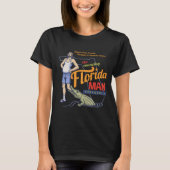 Florida-Mann T-Shirt (Vorderseite)