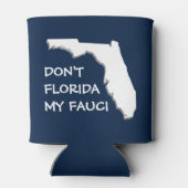 FLORIDA NICHT MEIN FAUCI DOSENKÜHLER (Rückseite)