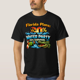 Florida plant 80% Wasserparty 20% Überleben Lustig T-Shirt