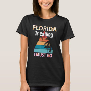 Florida ruft an, ich muss das Sommercamp Florida g T-Shirt