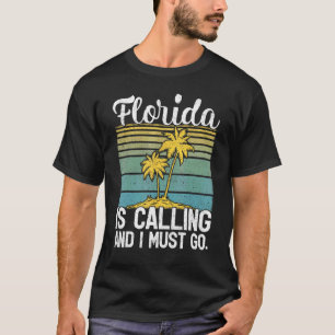 Florida ruft an, ich muss gehen Vintage Retro Flor T-Shirt
