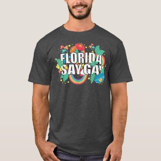 Florida Say Gay Sunflower Say Trans Proud LGBTQ GG T-Shirt