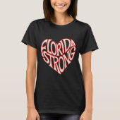 Florida Strong Heart State Pride Tygraphy T Shirt (Vorderseite)