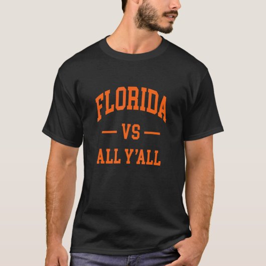 Florida Vs All Y'all Throwback Classic 1 T-Shirt (Vorderseite)