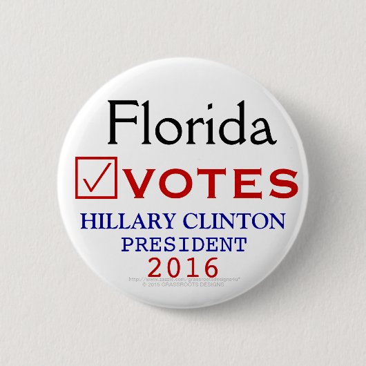 Florida wählt Hillary Clinton-Präsidenten 2016 Button (Vorderseite)