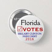 Florida wählt Hillary Clinton-Präsidenten 2016 Button (Vorne & Hinten)