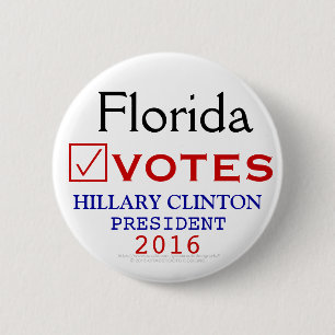 Florida wählt Hillary Clinton-Präsidenten 2016 Button