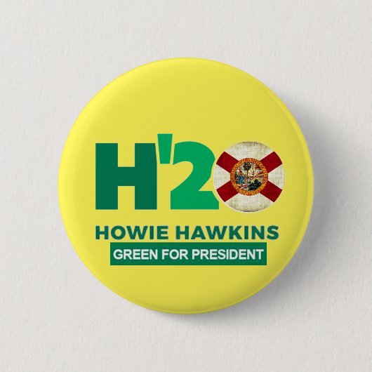 Florida will Howie Hawkins 2020 Button (Vorderseite)