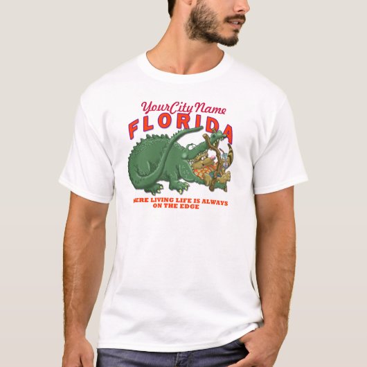 Florida - wo lebendes Leben immer auf dem Rand ist T-Shirt (Vorderseite)