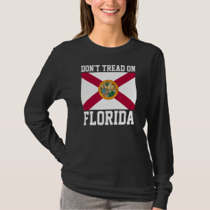 Floridian Zuhause Staat Proud Tread nicht auf Flor T-Shirt