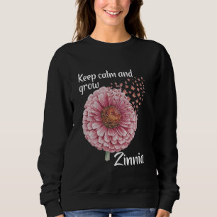 Florist Behielt Calm Floral Gardener Zinnia Sweatshirt