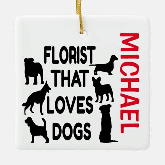 Florist Lieben Hunde CUSTOM Keramikornament (Vorderseite)