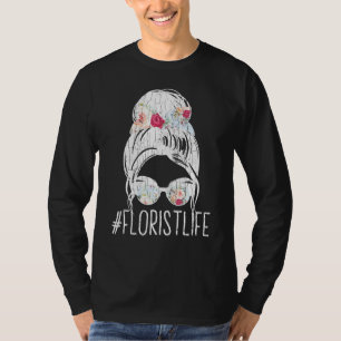 Florist Life Blume Pflanze Gardener Graphic T-Shirt