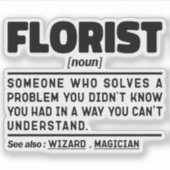 Florist Noun Definition Niedlich floral Cool Flori Aufkleber (Vorderseite)
