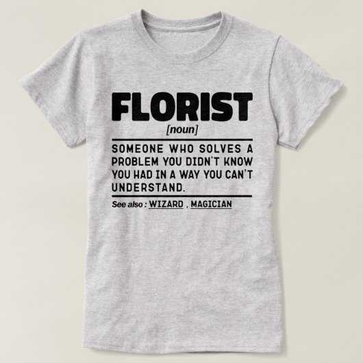Florist Noun Definition Niedlich floral Cool Flori T-Shirt (Design vorne)